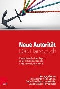 Neue Autorität - Das Handbuch - 
