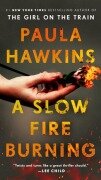 Cover-Bild zum Titel 'A Slow Fire Burning' von 'Paula Hawkins'