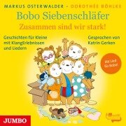Bobo Siebenschläfer. Zusammen sind wir stark! - Markus Osterwalder