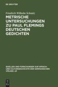 Cover-Bild zum Titel 'Metrische Untersuchungen zu Paul Flemings deutschen Gedichten' von 'Friedrich Wilhelm Schmitz'