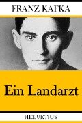 Ein Landarzt - Franz Kafka