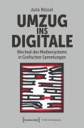 Cover-Bild zum Titel 'Umzug ins Digitale' von 'Julia Rössel'