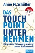 Das Touchpoint-Unternehmen - Anne M. Schüller