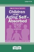 Children of the Aging Self-Absorbed - Nina W. Brown