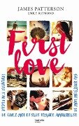 First Love - James Patterson, Emily Raymond