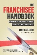 The Franchisee Handbook - Mark Siebert
