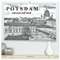 Potsdam schwarz auf weiß (hochwertiger Premium Wandkalender 2024 DIN A2 quer), Kunstdruck in Hochglanz - Bernd Witkowski