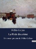 La Piste du crime - Wilkie Collins
