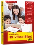 Die ultimative FRITZ!Box-Bibel - Das Praxisbuch - Wolfram Gieseke