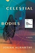 Cover-Bild zum Titel 'Celestial Bodies' von 'Jokha Alharthi'