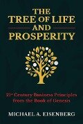 The Tree of Life and Prosperity - Michael A Eisenberg