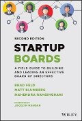 Cover-Bild zum Titel 'Startup Boards' von 'Brad Feld, Matt Blumberg, Mahendra Ramsinghani'