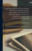 Cover-Bild zum Titel 'Epistolographoi hellenikoi. Epistolographi graeci, recensuit, recognovit, adnotatione critica et indicibus instruxit Rudolphus Hercher; accedunt Francisci Boissonadii ad Synesium notae ineditae' von 'Rudolf Hercher'