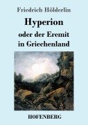 Cover-Bild zum Titel 'Hyperion oder der Eremit in Griechenland' von 'Friedrich Hölderlin'