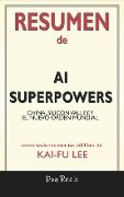 Resumen de AI Superpowers - Don Ruelo