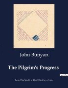 The Pilgrim's Progress - John Bunyan