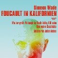 Foucault in Kalifornien - Simeon Wade