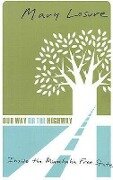Our Way or the Highway: Inside the Minnehaha Free State - Mary Losure