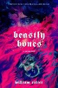 Beastly Bones - William Ritter