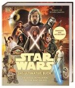 Cover-Bild zum Titel 'Star Wars(TM) Das ultimative Buch' von 'Dan Brooks, Megan Crouse, Brandon Wainerdi, Amy Richau, Dan Zehr'