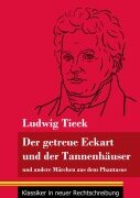 Cover-Bild zum Titel 'Der getreue Eckart und der Tannenhäuser' von 'Ludwig Tieck'