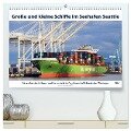 Große und kleine Schiffe im Seehafen Seattle (hochwertiger Premium Wandkalender 2024 DIN A2 quer), Kunstdruck in Hochglanz - Jana Thiem-Eberitsch