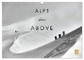 Alps from Above (Wall Calendar 2024 DIN A3 landscape), CALVENDO 12 Month Wall Calendar - Lumi Toma