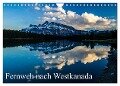Fernweh nach Westkanada (Wandkalender 2024 DIN A4 quer), CALVENDO Monatskalender - Andy Grieshober