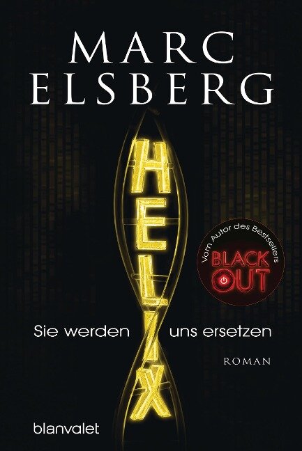 HELIX - Sie werden uns ersetzen - Marc Elsberg