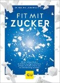 Cover-Bild zum Titel 'Fit mit Zucker' von 'rer. nat. Johannes Coy'