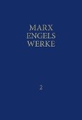 MEW / Marx-Engels-Werke Band 2 - Karl Marx, Friedrich Engels