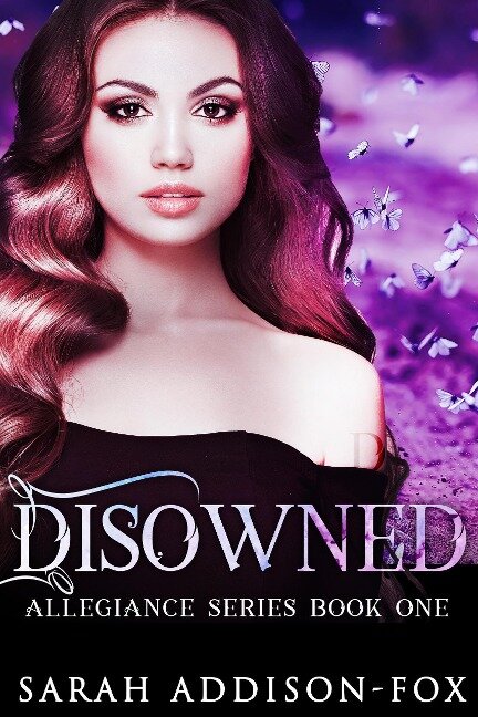 Disowned (Allegiance Series, #1) - Sarah Addison-Fox
