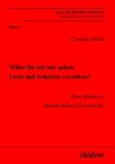 Cover-Bild zum Titel 'Willst Du mit mir gehen, Licht und Schatten verstehen?' von 'Cornelia Muth'