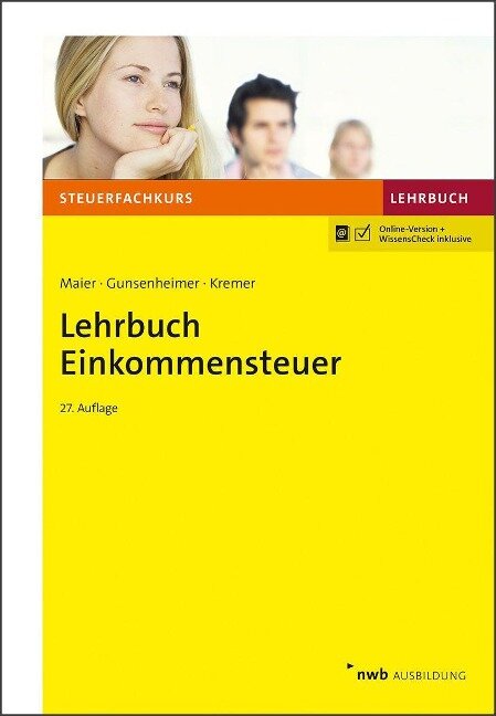 Lehrbuch Einkommensteuer - Hartwig Maier, Gerhard Gunsenheimer, Thomas Kremer