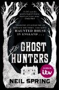 The Ghost Hunters - Neil Spring