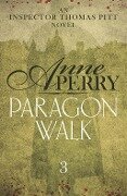 Paragon Walk (Thomas Pitt Mystery, Book 3) - Anne Perry