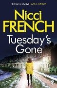 Tuesday's Gone - Nicci French