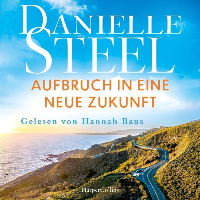 Aufbruch in eine neue Zukunft - Danielle Steel