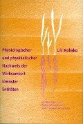 Physiologischer und physikalischer Nachweis der Wirksamkeit kleinster Entitäten - Lili Kolisko