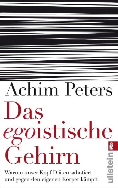 Das egoistische Gehirn - Achim Peters