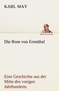 Die Rose von Ernstthal - Karl May