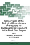 Cover-Bild zum Titel 'Conservation of the Biological Diversity as a Prerequisite for Sustainable Development in the Black Sea Region' von ''