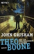 Theo Boone und das verschwundene Mädchen - John Grisham