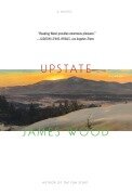 Upstate - James Wood