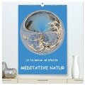 Meditative Natur (hochwertiger Premium Wandkalender 2025 DIN A2 hoch), Kunstdruck in Hochglanz - Sonja Teßen
