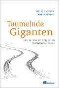 Cover-Bild zum Titel 'Taumelnde Giganten' von 'Weert Canzler, Andreas Knie'