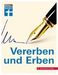 Vererben und Erben - Ratgeber von Stiftung Warentest - mit Textbeispielen, Formulierungshilfen und Checklisten - aktualisierte Auflage 2022 - Beate Backhaus