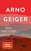 Cover-Bild zum Titel 'Reise nach Laredo' von 'Arno Geiger'