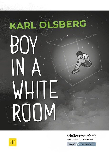 Boy in a White Room - Schülerarbeitsheft für den MBA 2022/2023 Saarland - Silke Küsters, Thorsten Utter