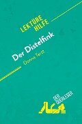 Der Distelfink von Donna Tartt (Lektürehilfe) - der Querleser